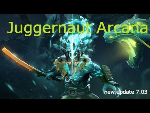Juggernaut Arcana -Dota 2 7.03 - The Bladeform Legacy Update Patch 7.03 - Eazy Dota2 смотреть онлайн