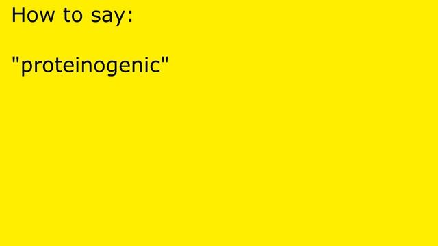 How to pronounce proteinogenic смотреть онлайн