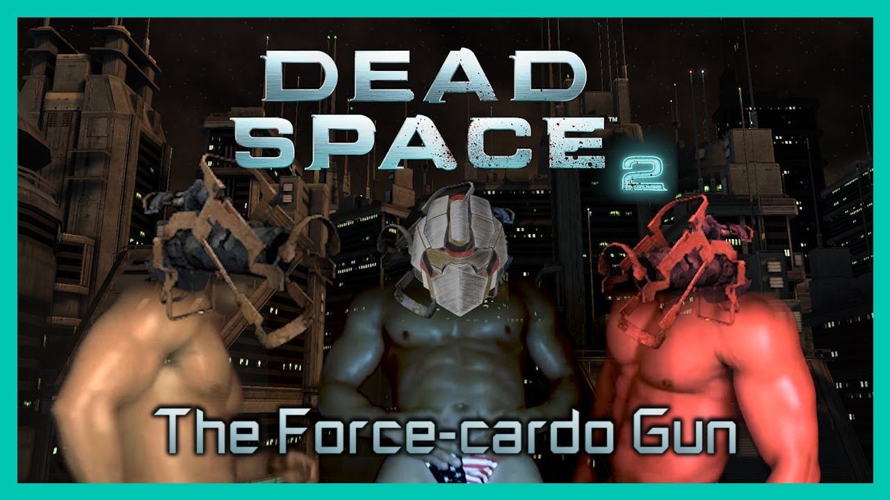 Dead Space 2 | The Force-cardo Gun смотреть онлайн