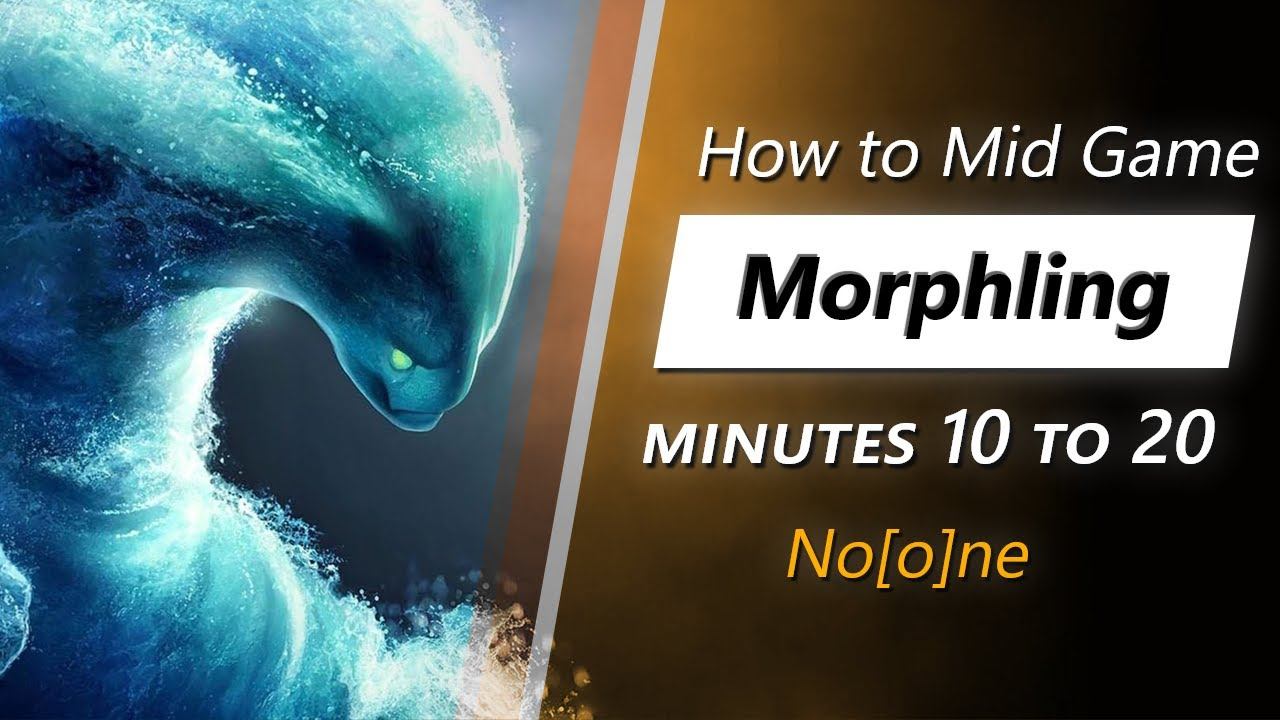 Own the mid game with Morphling (feat. No[o]ne) | Minute 10 to 20 смотреть онлайн