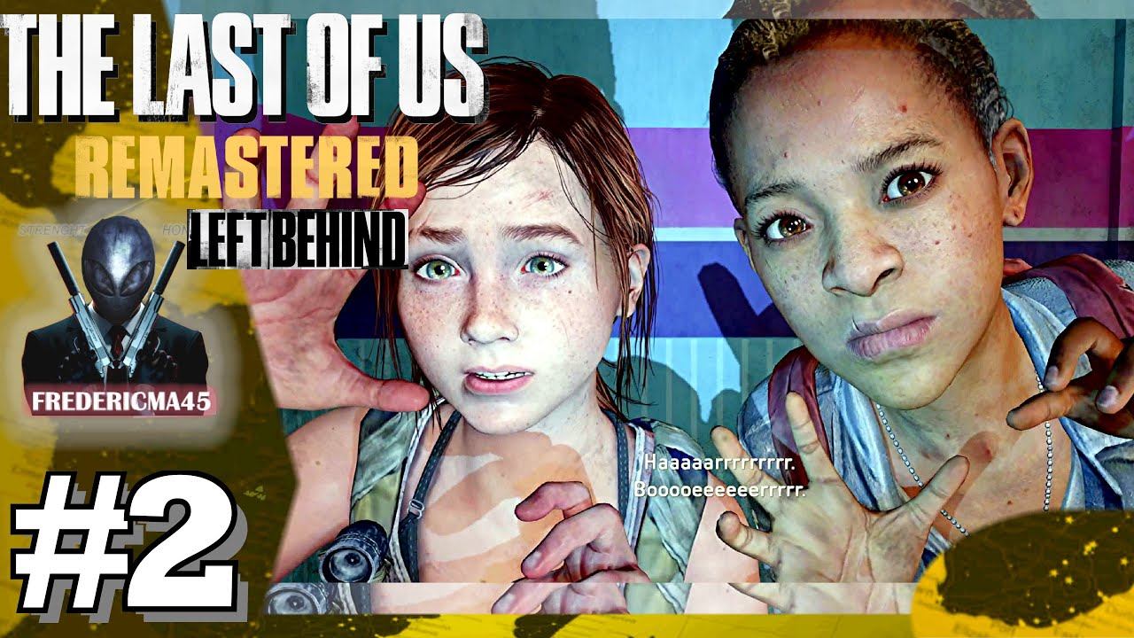 THE LAST OF US LEFT BEHIND REMASTERED [FR] Si Près & Plaisir Et Jeux #2 смотреть онлайн