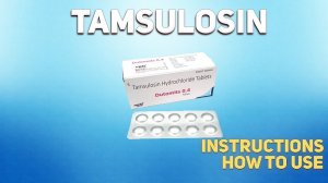 Tamsulosin capsules how to use: How and when to take it, Who can't take Tamsulosin