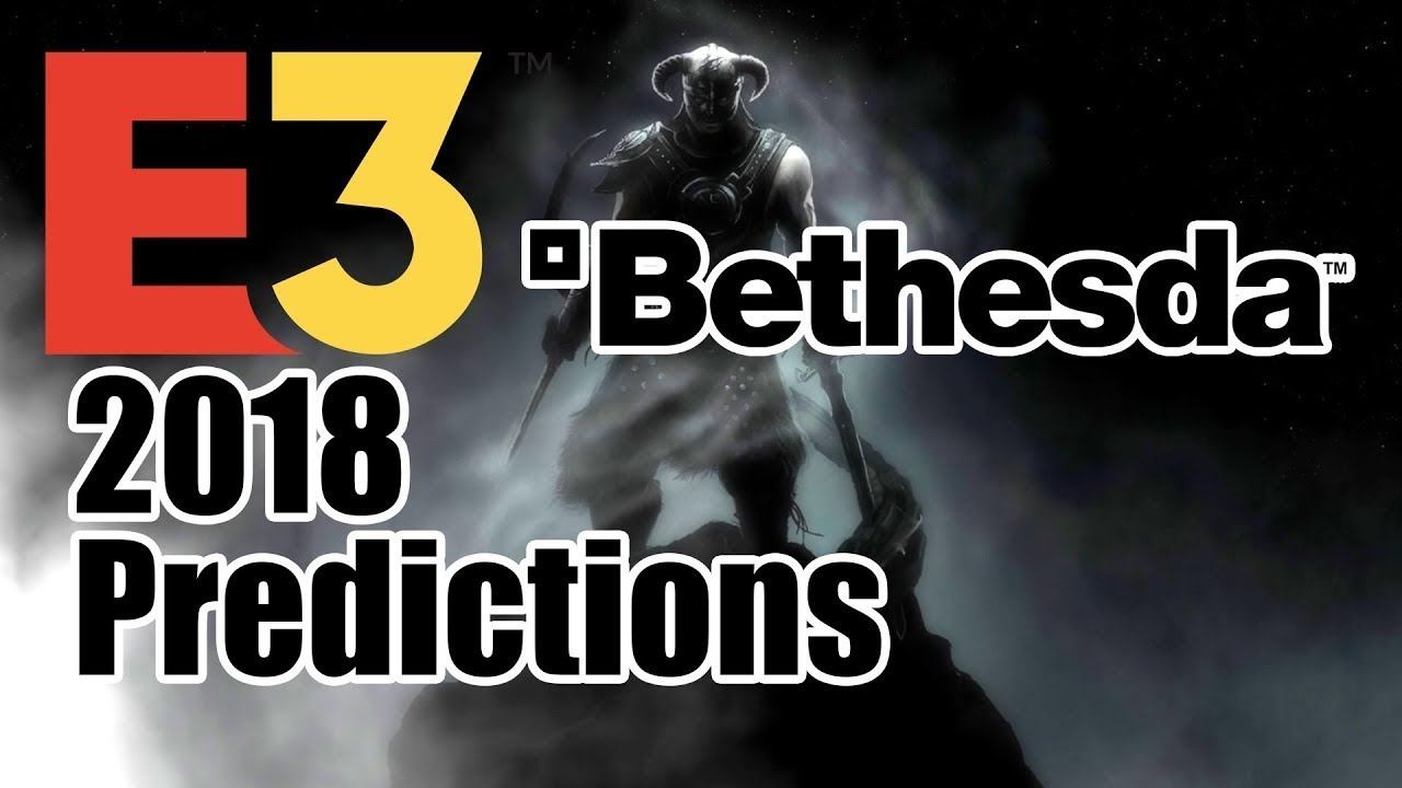 Bethesda - E3 2018 Predictions смотреть онлайн