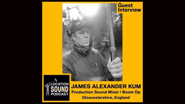 083 James Alexander Kum - Production Sound Mixer and Boom Operator from Gloucestershire, England смотреть онлайн