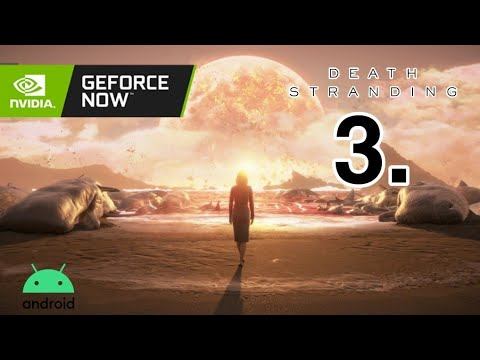 DEATH STRANDING MISION INCINERAR A LA PRESIDENTA | GEFORCE NOW (ANDROID) GAMEPLAY ESPAÑOL #3 смотреть онлайн