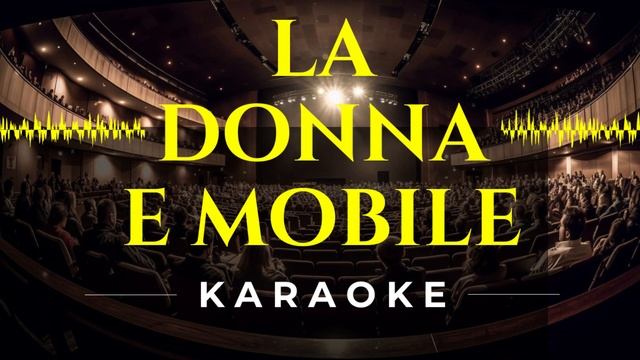 La Donna e Mobile - Rigoletto | Karaoke Tenor смотреть онлайн
