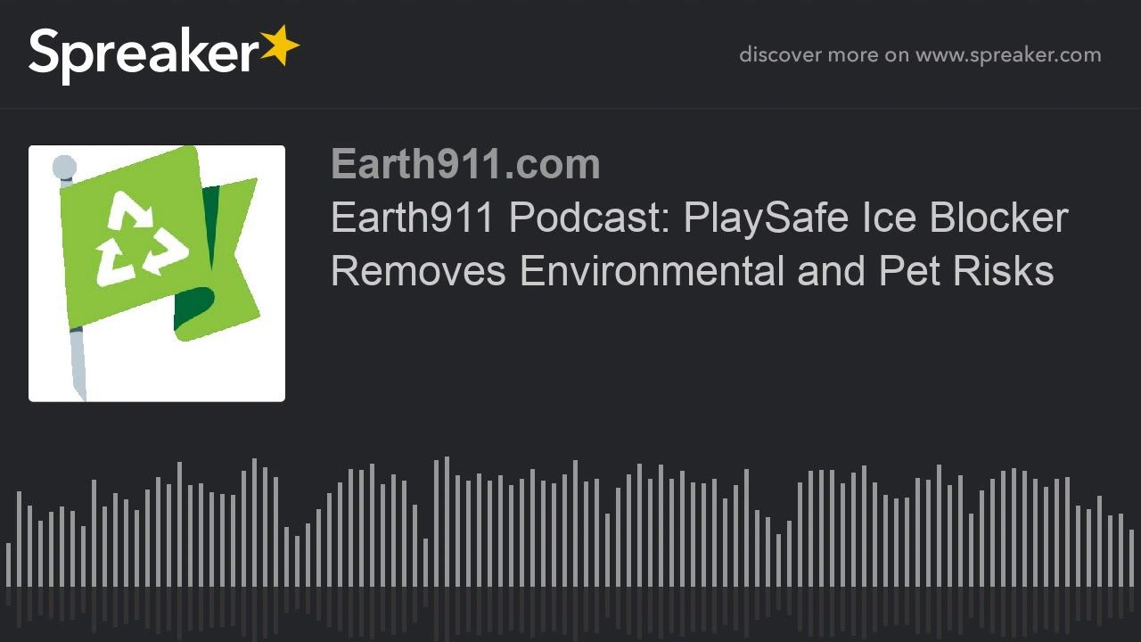 Earth911 Podcast: PlaySafe Ice Blocker Removes Environmental and Pet Risks смотреть онлайн
