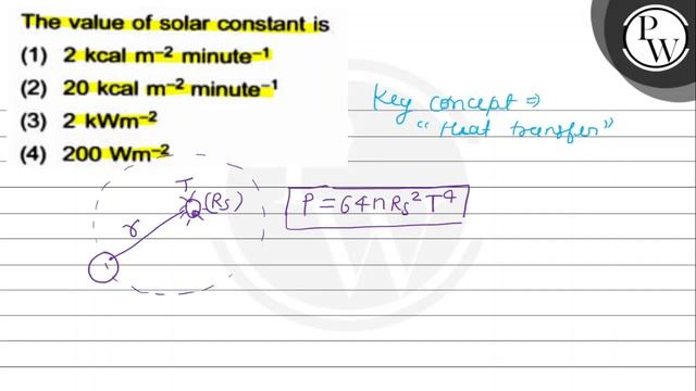 The value of solar constant is
(1) 2 kcal m\( ^{-2} \) minute \( ^{... смотреть онлайн