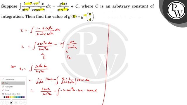Suppose \( \int \frac{1-7 \cos ^{2} x}{\sin ^{7} x \cos ^{2} x} d x... смотреть онлайн