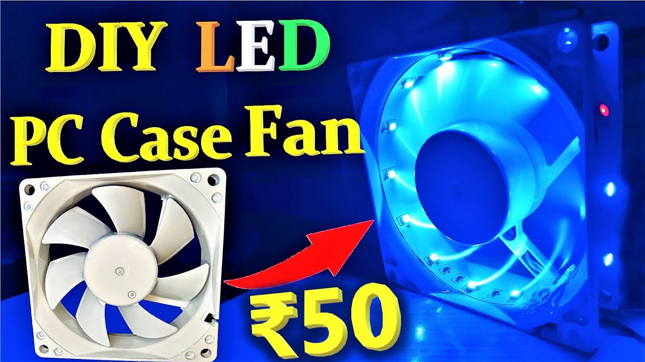 DIY LED Fan For just ₹50 | Hand-made LED Case Fan For PC | 😱 White Fan with diy LED ⚡ смотреть онлайн