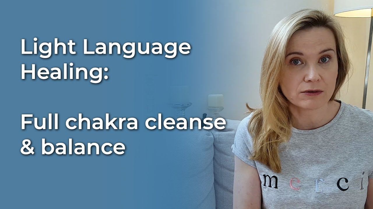 Light Language Healing: Full Chakra Cleanse & Balance смотреть онлайн