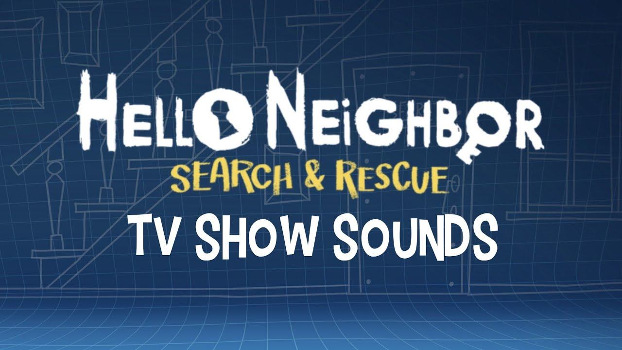Hello Neighbor VR: Search & Rescue All TV Sounds смотреть онлайн