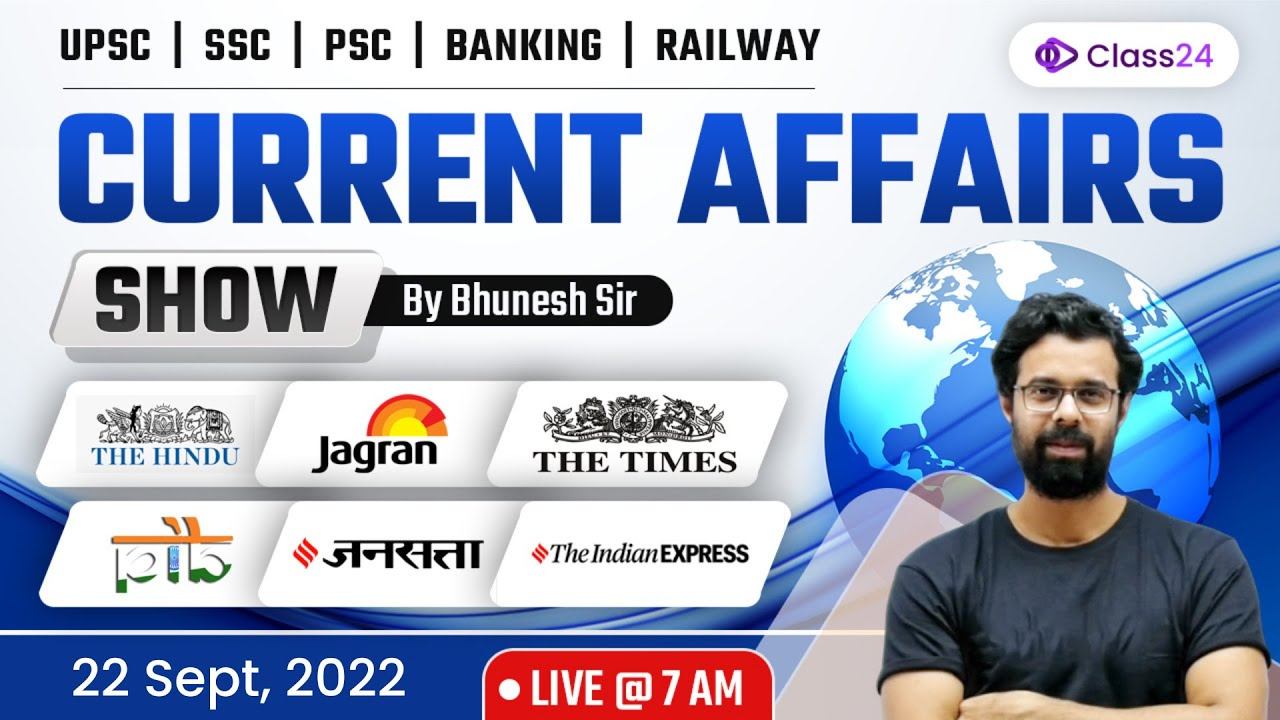 Current Affairs Show | 22 Sept 2022 | Daily Current Affairs 2022 by Bhunesh Sir | Class24 смотреть онлайн