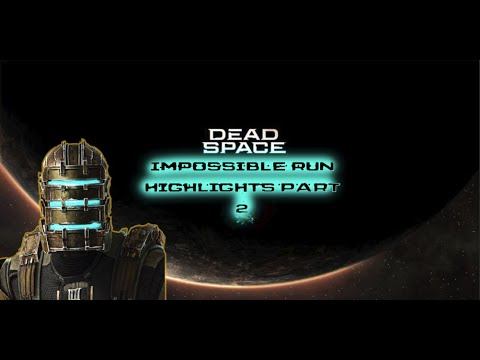 Dead Space Remake Impossible Run Highlights #2 смотреть онлайн