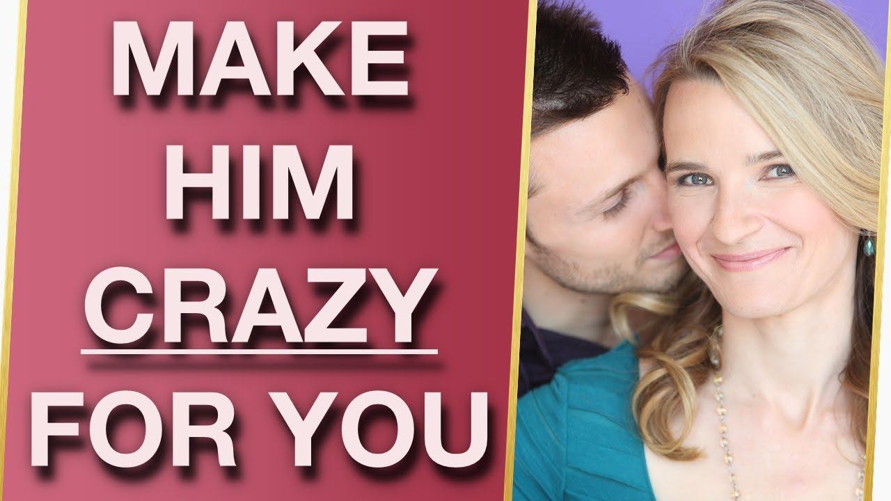 6 Best Ways To Make A Man CRAZY About You смотреть онлайн
