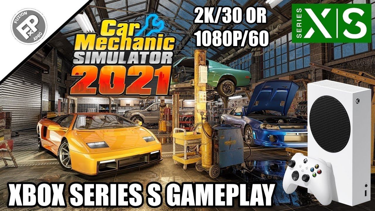 Car Mechanic Simulator 21: Next Gen Update - Xbox Series S Gameplay смотреть онлайн