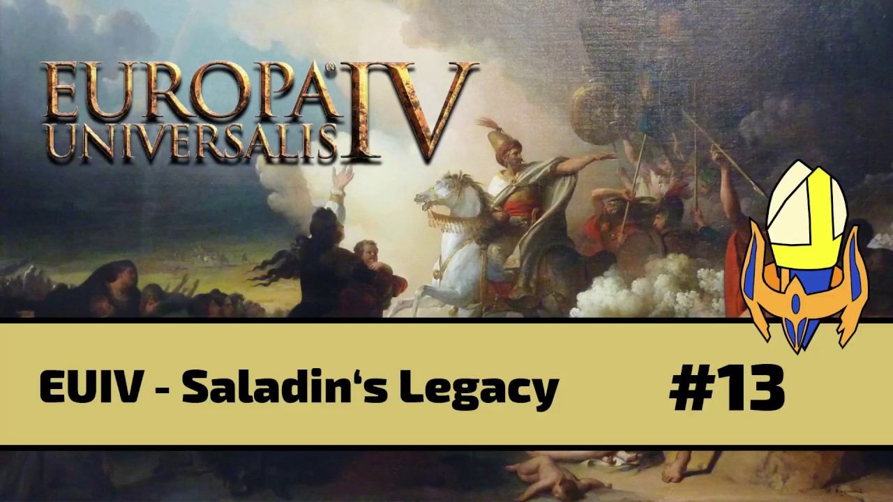 EUIV Saladin's Legacy (Hisn Kayfa) Episode 13 - Less QQ смотреть онлайн