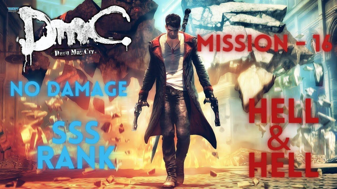 DMC ( Devil May Cry ) - Hell And Hell ( No Damage SSS rank ) - Mission - 16 ( The Plan ) смотреть онлайн