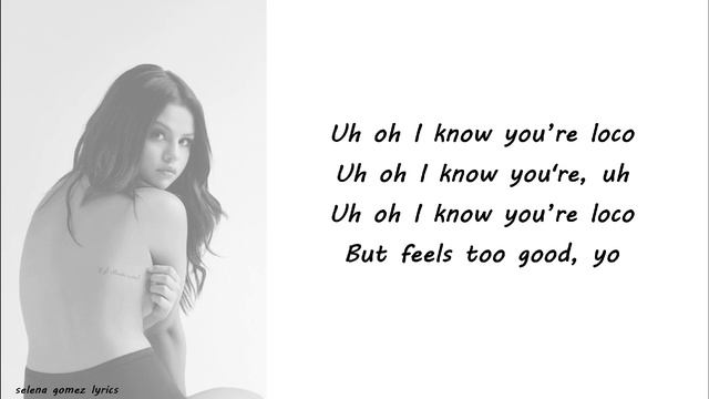 Selena Gomez - Outta My Hands (Loco) Lyrics смотреть онлайн