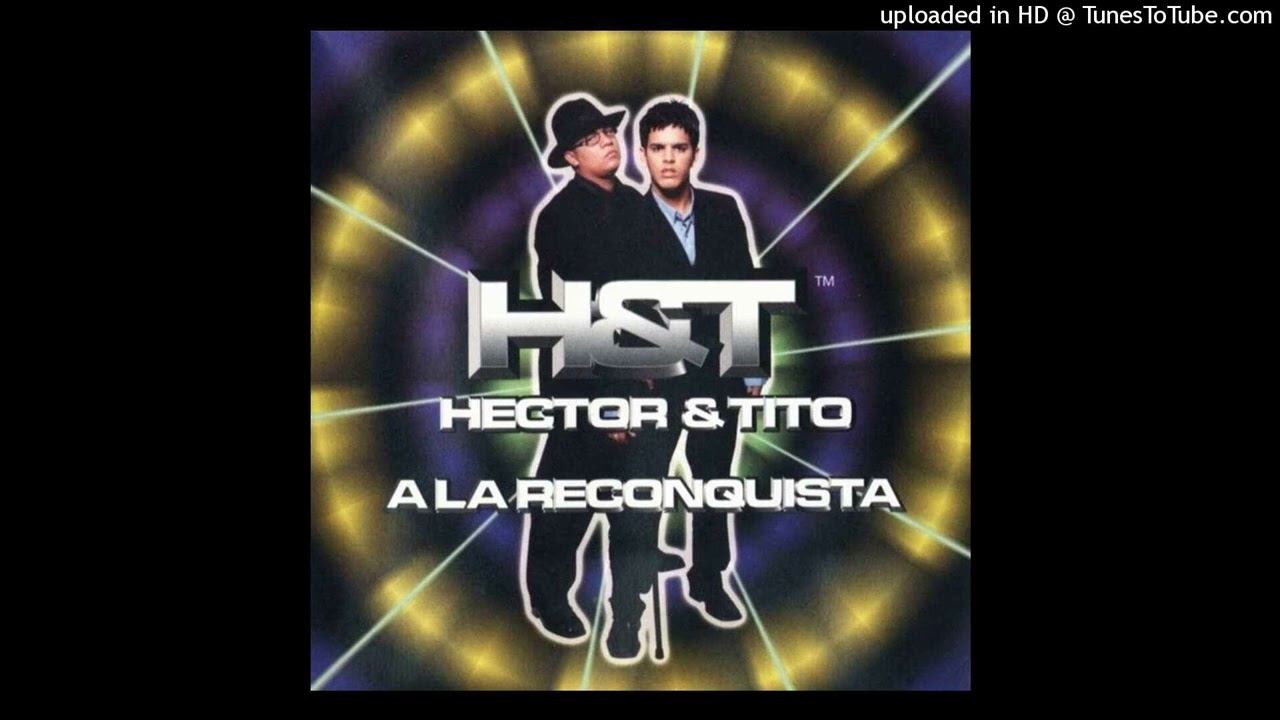 08. Tigresa (Hector & Tito - A La Reconquista)