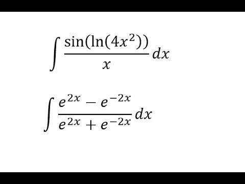 Calculus: Integral ∫ sin(ln(4x^2 ) )/x dx and ∫ (e^2x-e^(-2x))/(e^2x+e^(-2x) ) dx - Substitution смотреть онлайн