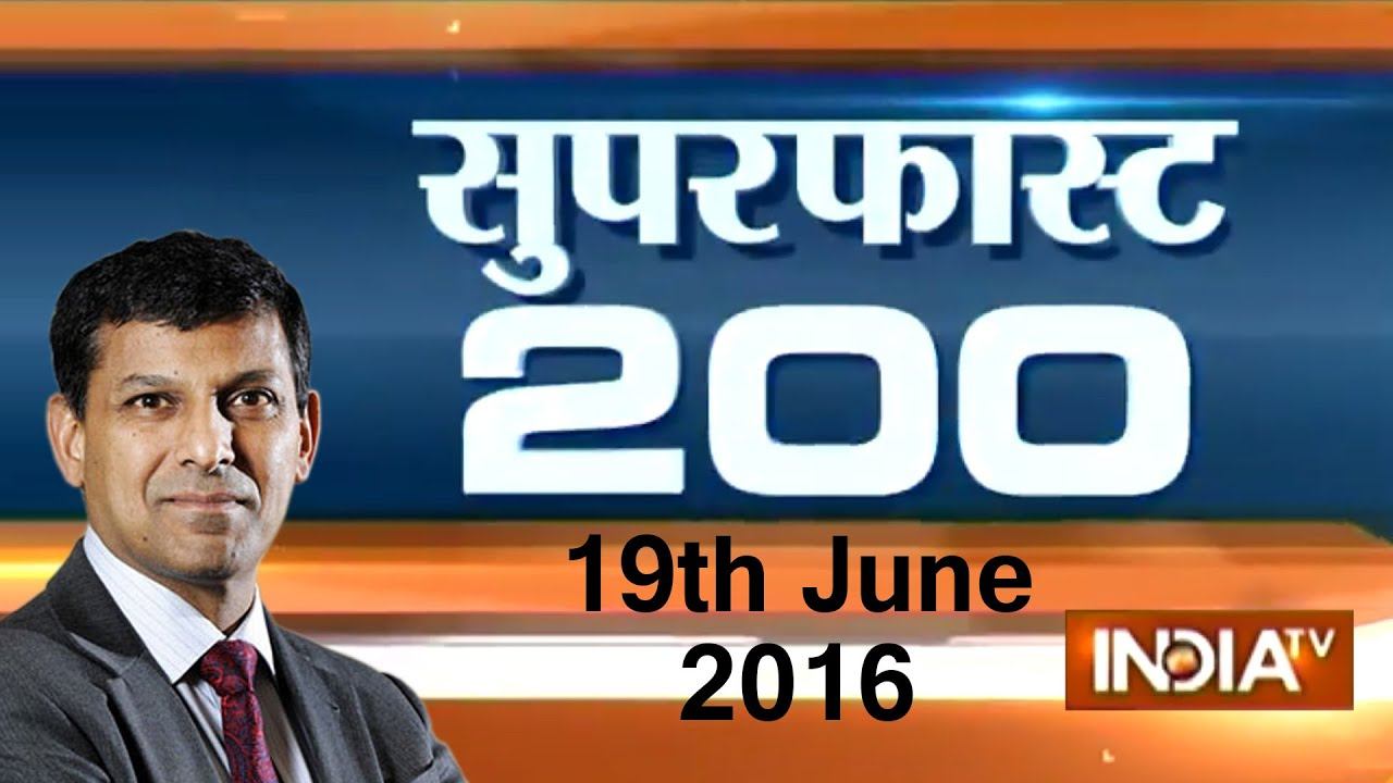 Superfast 200 | 19th June, 2016 7:30 PM - India TV смотреть онлайн