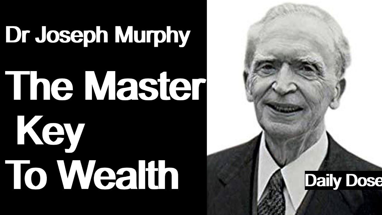 Dr Joseph Murphy The Master Key To Wealth смотреть онлайн