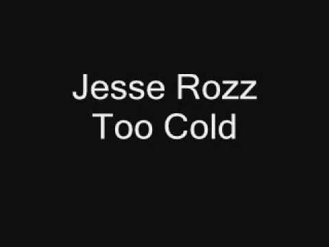Jesse Rozz- Too Cold смотреть онлайн