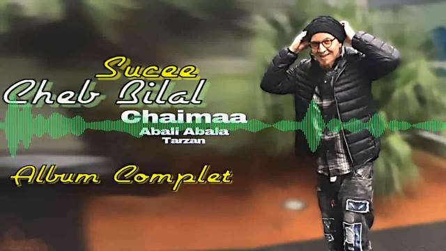 Cheb Bilal - Abali Abala