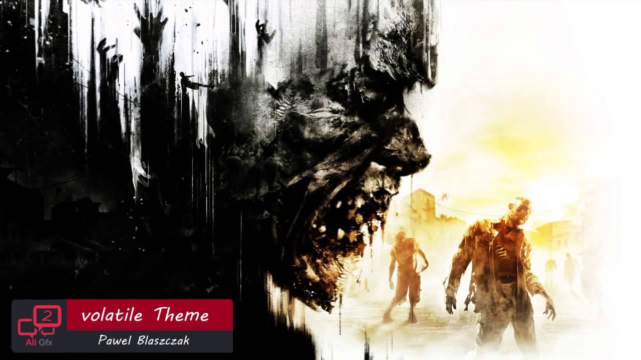 Dying Light - Volatile Theme смотреть онлайн