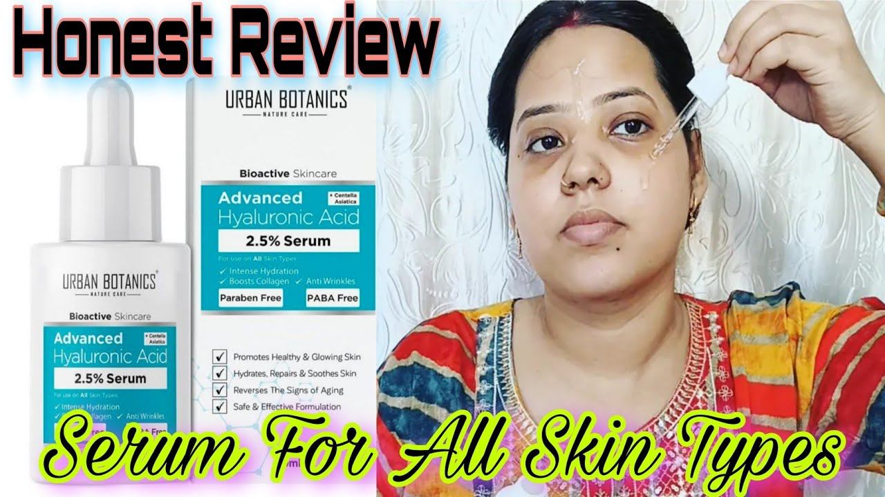 Urban Botanics Hyaluronic Acid Serum Review | 2.5% Hyaluronic Acid serum | Serum For All Skin Types смотреть онлайн