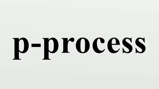 p-process смотреть онлайн