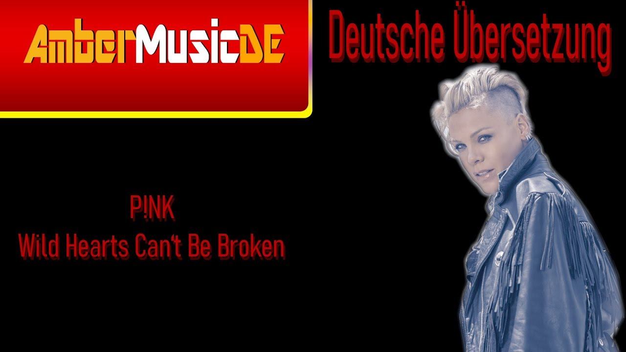 P!NK - Wild Hearts Can't Be Broken (Deutsche Übersetzung) смотреть онлайн
