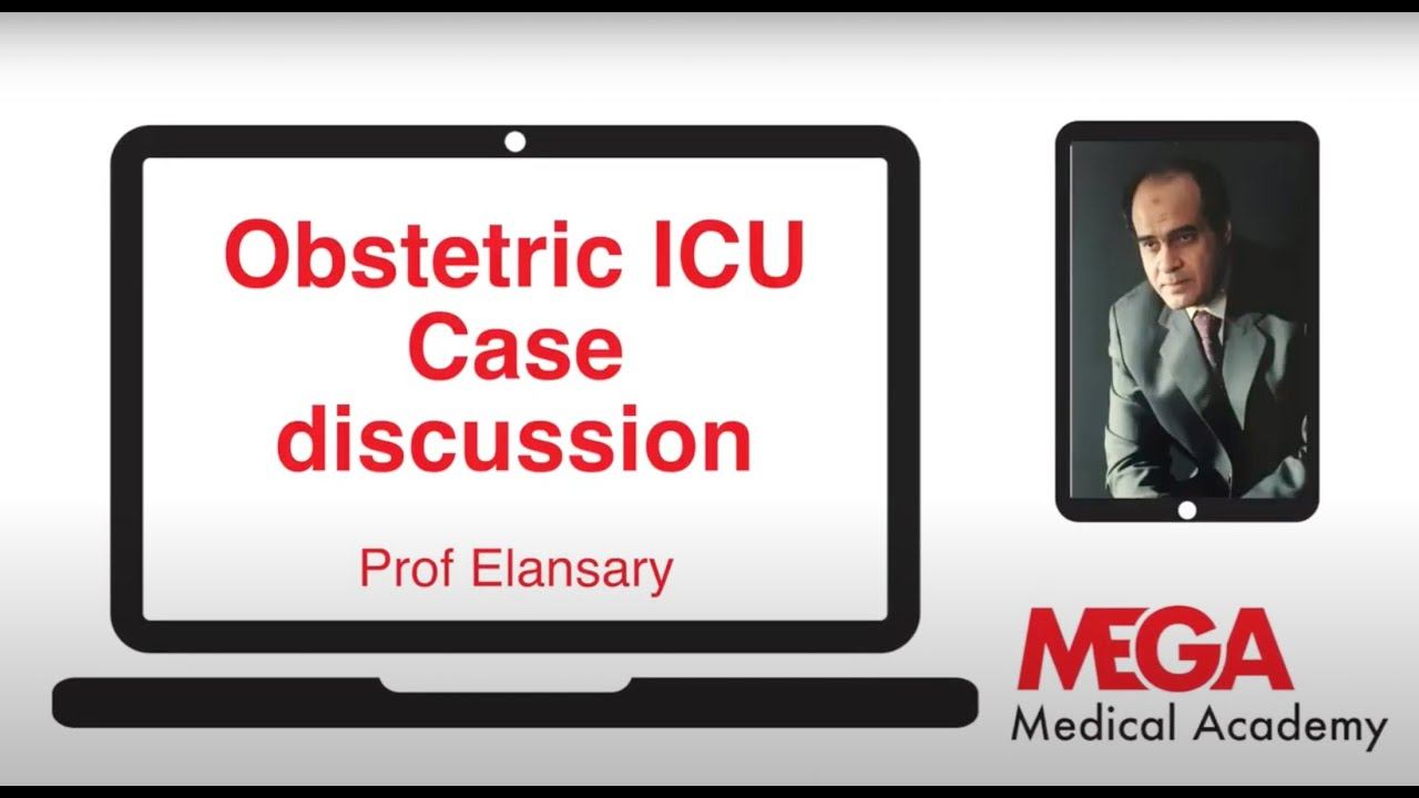 Obstetric Critical Cases in ITU by Prof Samir Elansary, смотреть онлайн