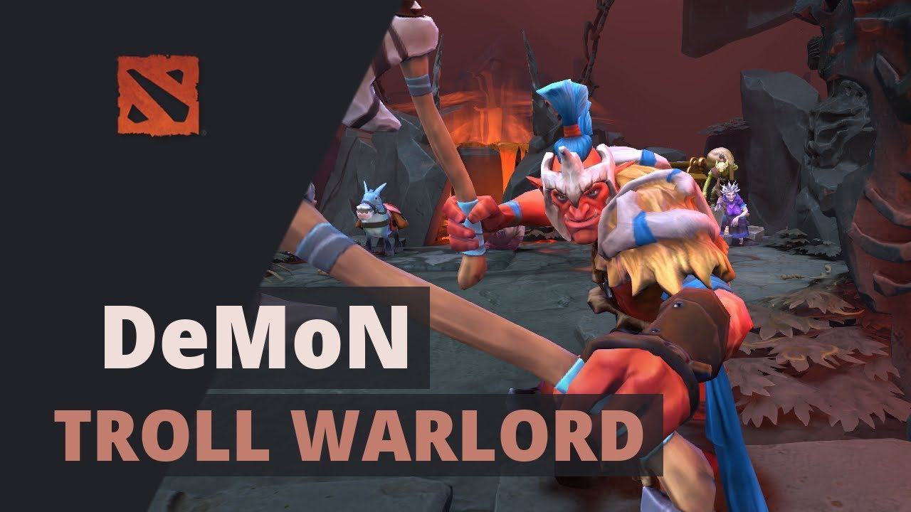 DeMoN plays Troll Warlord Dota 2 Full Game смотреть онлайн