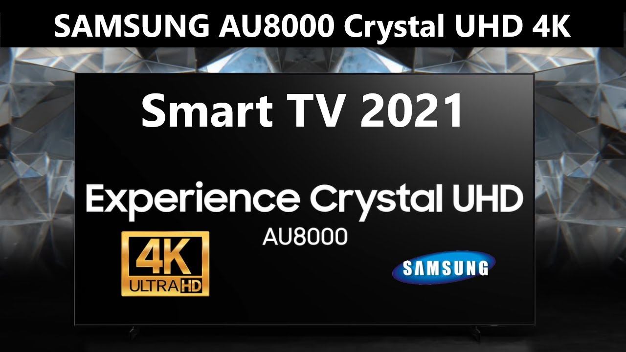 SAMSUNG AU8000 Crystal UHD 4K Smart TV 2021 смотреть онлайн