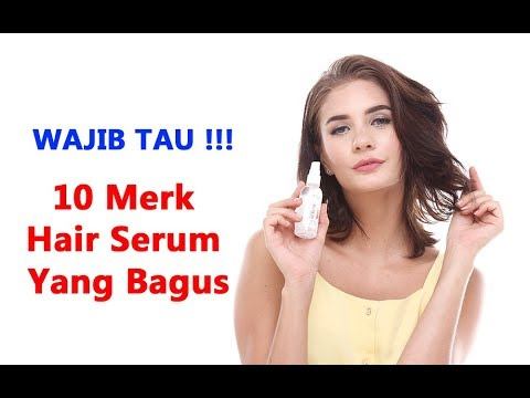 10 merk hair serum yang bagus dan juga berkualitas смотреть онлайн