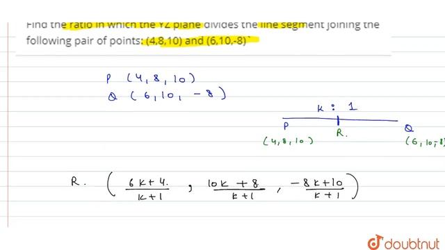 Find the ratio in which the YZ plane divides the line segment joining the following pair of points: смотреть онлайн