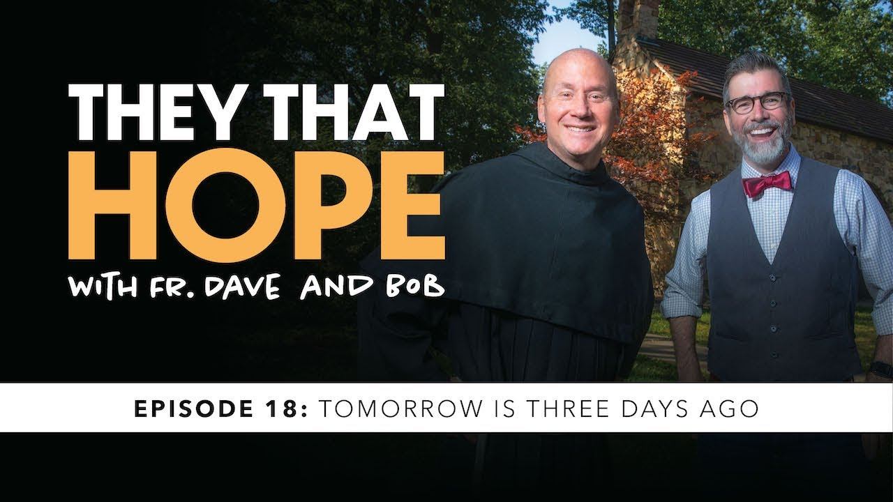 They That Hope: Episode 18: Tomorrow Is Three Days Ago смотреть онлайн