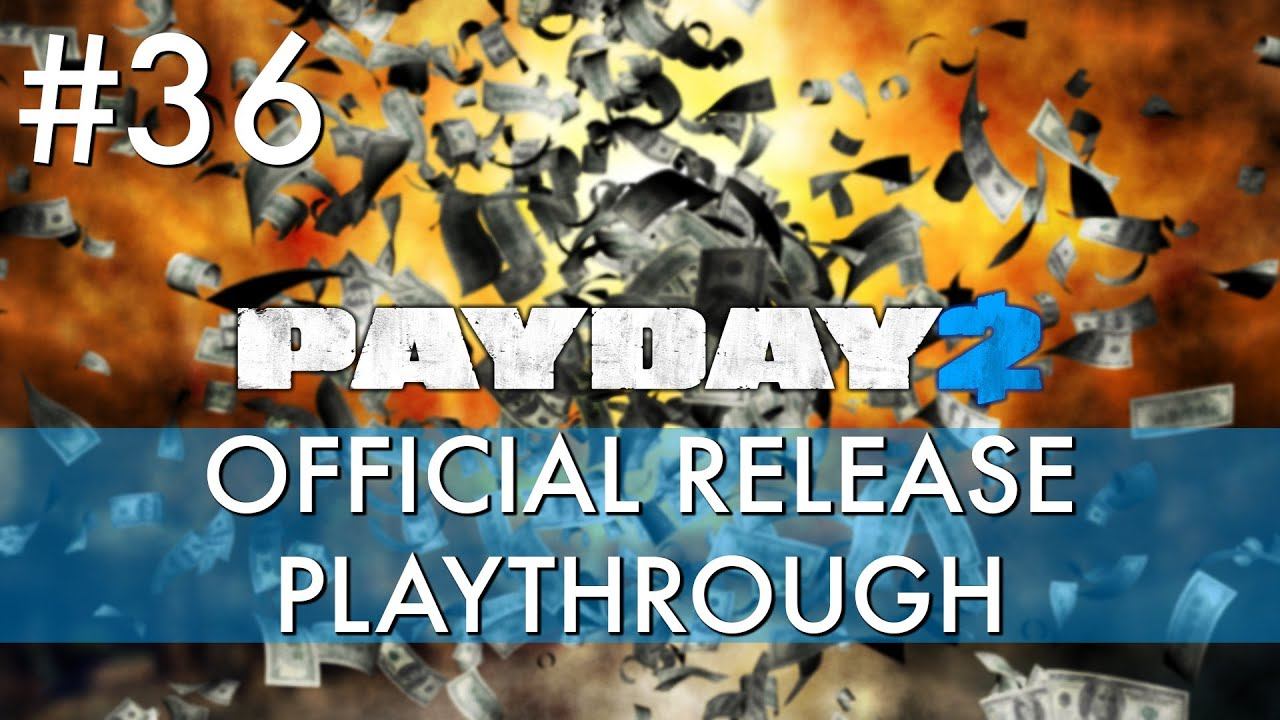 Payday 2: Official Release Playthrough - Four Stores [Very Hard] смотреть онлайн