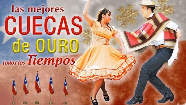 The Best Chilean Cueca Songs All The Time | Traditional Chilean Music смотреть онлайн