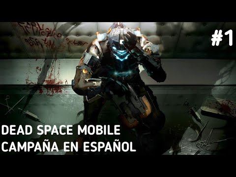 Dead space - Modo Campaña - Capítulo #1 Buenas intenciones - (Mobile android) смотреть онлайн
