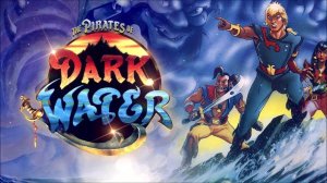 Пираты темной воды - 1 серия «Поиски» / The Pirates of Dark Water