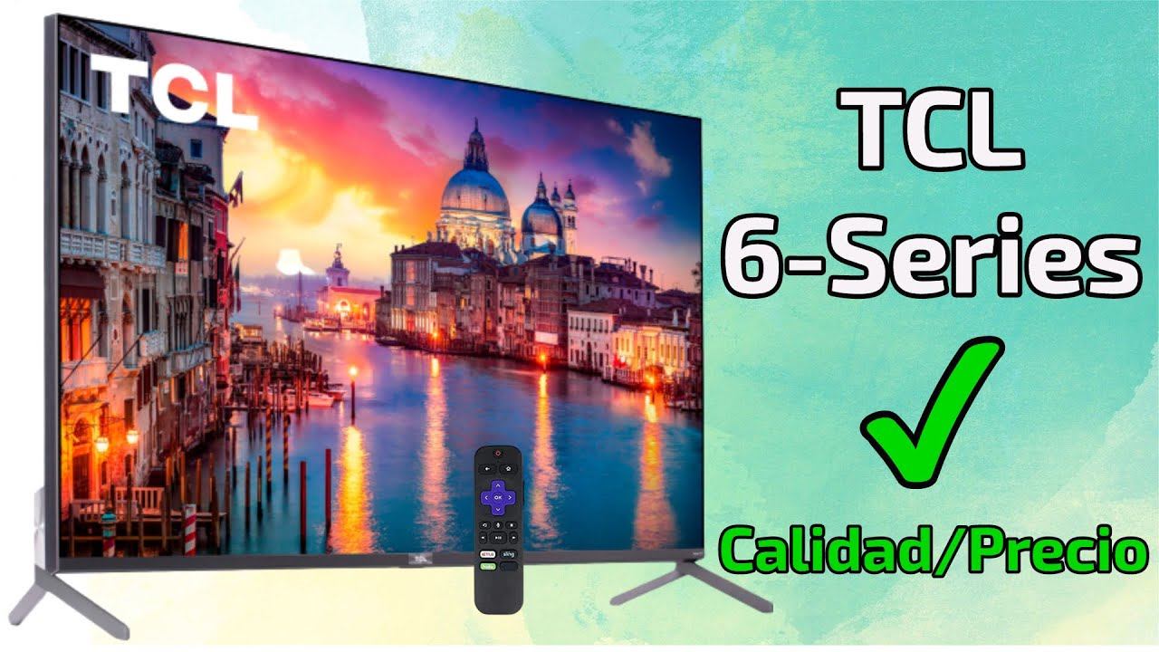 TCL SERIE 6 - Análisis y desempaquetado en ESPAÑOL - (R635) - Casa Eficiente смотреть онлайн