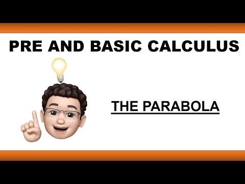 PRE AND BASIC CALCULUS | THE PARABOLA смотреть онлайн