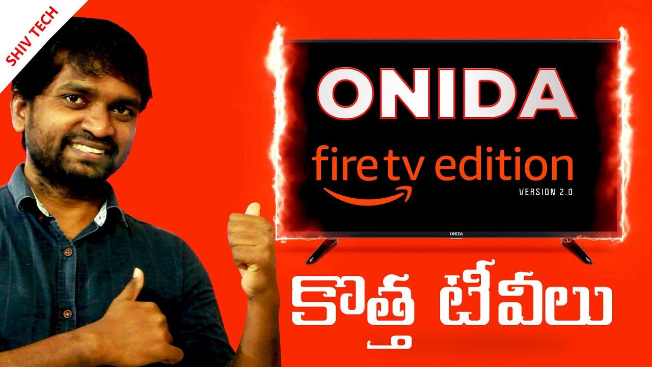 Onida Fire TV Edition Version 2.0 2020 || Onida Fire tv 2020 edition specs in Telegu смотреть онлайн