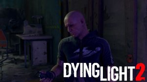 Смерть Айтора и поиск специалиста ► Dying Light 2: Stay Human #15