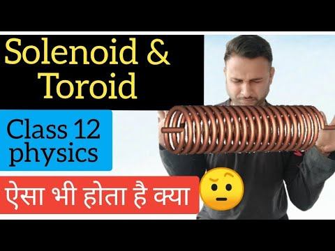 Class 12 physics || Ch-4 moving charges & magnetism || solenoid and toroid смотреть онлайн