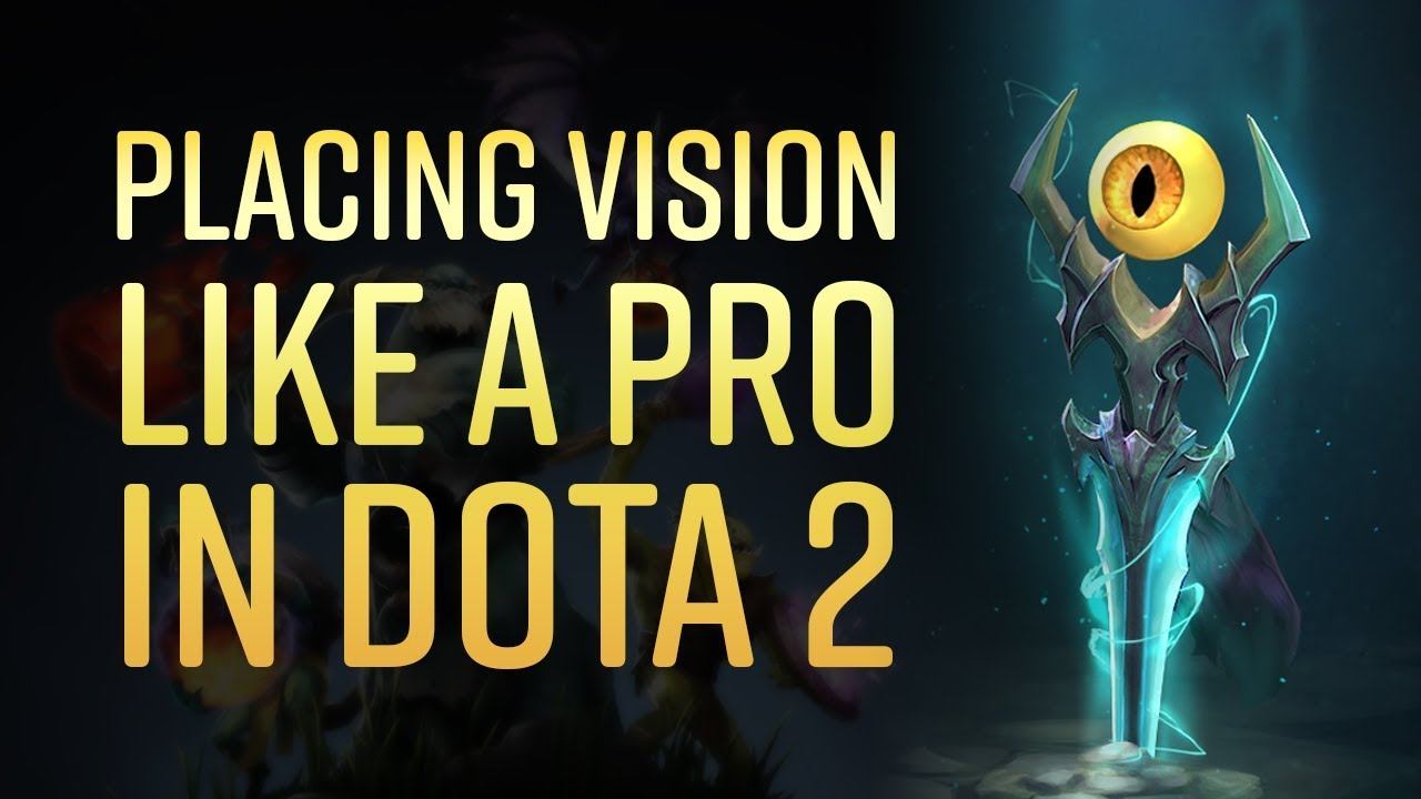 Placing vision like a PRO in DOTA 2 смотреть онлайн