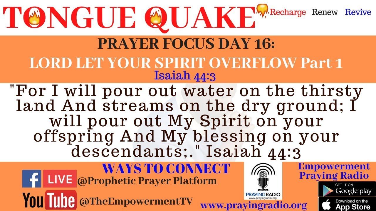 TONGUE QUAKE DAY 16-LORD LET YOUR SPIRIT OVERFLOW Part 1 смотреть онлайн